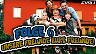 19. Unsere Freunde - eure Freunde! 19. Unsere Freunde - eure Freunde!