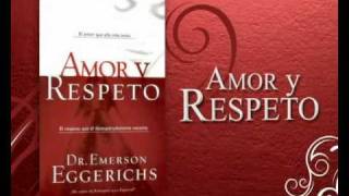 DESCARGAR LIBRO AMOR Y RESPETO EMERSON EGGERICHS