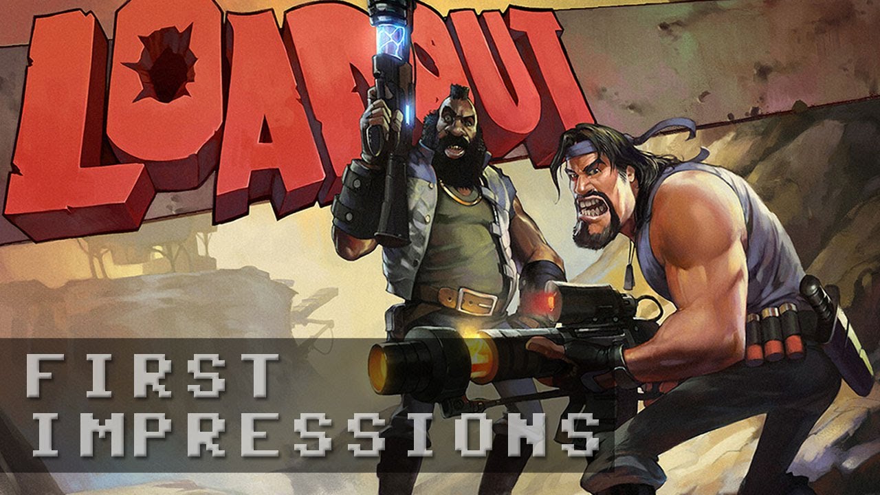Loadout Gameplay - First Impressions HD