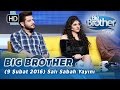 Big Brother Trkiye (9 Şubat 2016) Salı Sabah Yayını - Blm 104 Big Brother Trkiye - Blm 104 | Big Brother Trkiye (9 Şubat 2016) Salı Sabah Yayını - Blm 104 Big Brother Trkiye - Blm 104 BIG BROTHER TRKİYE RESMİ MOBİL UYGULAMASINI ...