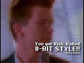 8-Bit Rick Roll