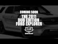 DUB Edition 2011 Ford Explorer SNEAK PEAK