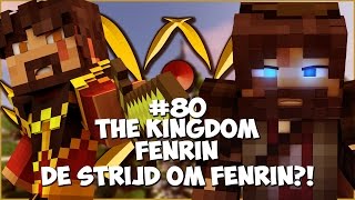 Thumbnail van The Kingdom: Fenrin #80 - DE STRIJD OM FENRIN?!