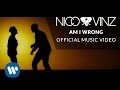 Nico & Vinz - Am I Wrong [Official Music Video]