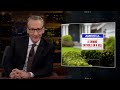 New Rule: America, Love It Or Leave It - Real Time with Bill Maher (HBO) 2024