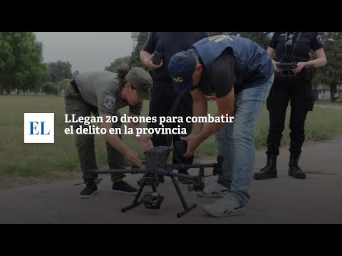 LLEGAN 20 DRONES PARA COMBATIR EL DELITO EN LA PROVINCIA
