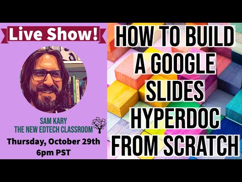 New EdTech Classroom. How to Build a Google Slides HyperDoc (Kaip sukurti hiperdokumentą naudojantis „Google Slides“)