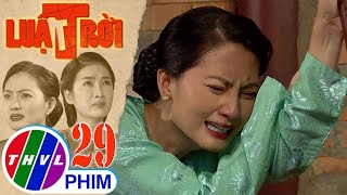 Luật trời - Tập 29[1]: Bà Trang giận dữ khi tìm thấy thỏi son trong giỏ của ông Được