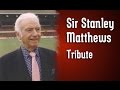 Sir Stanley Matthews Tribute