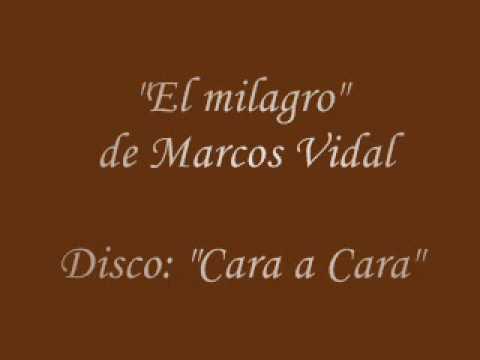 LETRA DE MUSICA DE MARCOS VIDAL letra de musica de marcos vidal:
