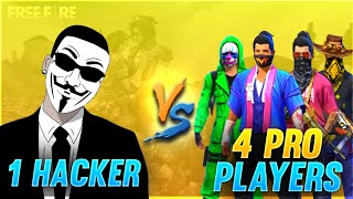 1 Hacker Vs 4 Pro 😲 !! Who win? -Garena Free Fire