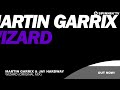 Martin Garrix & Jay Hardway - Wizard (Original Mix)