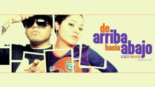 DON AERO FT LEAZZY   DE ARRIBA HACIA ABAJO RAP MEXICANO)