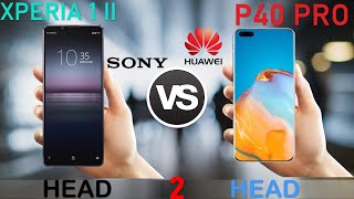 SONY XPERIA 1 II VS HUAWEI P40 PRO