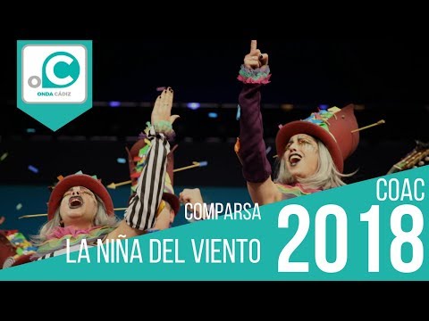 La agrupación La niña del viento llega al COAC 2018 en la modalidad de Comparsas. En años anteriores (2017) concursaron en el Teatro Falla como Cádiz, consiguiendo una clasificación en el concurso de Cuartos de final. 
