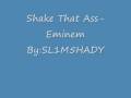 Shake That Ass-Eminem Feat. Nate Dogg