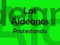 Los Aldeanos (Protestando)