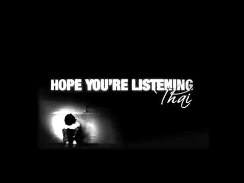 Hope You're Listening by Thai
