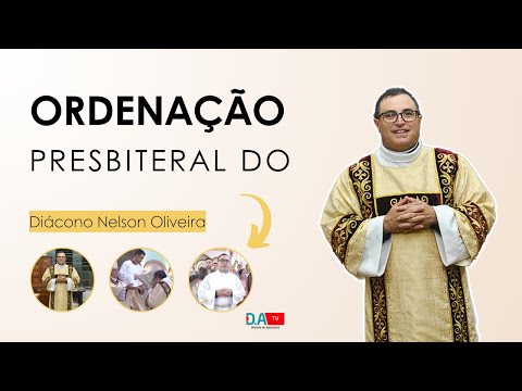 Ordenação Presbiteral Nelson Oliveira