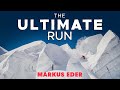 Markus Eder's The Ultimate Run - The Most Insane Ski Run Ever Imagined - 2021