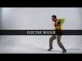 How to dance Dubstep dance & Electric Boogie