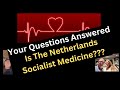 Socialist Medicine in The Netherlands? Your Questions Answered - StST 2023