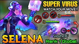 Super Virus Selena MVP Plays - Top 1 Global Selena by Slαsh͢͢͢εƦ¹ - MLBB