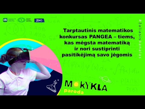 Paroda „Mokykla 2020“. Tarptautinis matematikos konkursas PANGEA – tiems, kas mėgsta matematiką ir nori sustiprinti pasitikėjimą savo jėgomis (su vertimu į gestų k.)