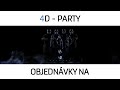 4D - Party