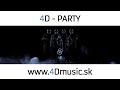 4D - Party