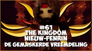 Thumbnail van The Kingdom: Nieuw-Fenrin #61 - DE GEMASKERDE VREEMDELING?!