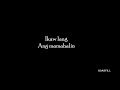 HUWAG KA LANG MAWALA SA AKIN (original song)