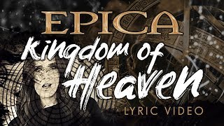EPICA - Kingdom Of Heaven (OFFICIAL LYRIC VIDEO)