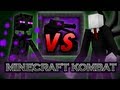 Minecraft Kombat - Slenderman vs Enderman Minecraft Kombat - Slenderman vs Enderman