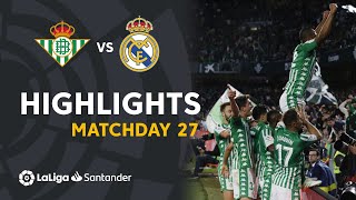 Highlights Real Betis vs Real Madrid (2-1)