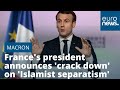France's Macron announces 'crack down' on 'Islamist separatism' - Euronews 2020