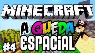 Minecraft Gigante! - A Queda Espacial: Minecraft #4