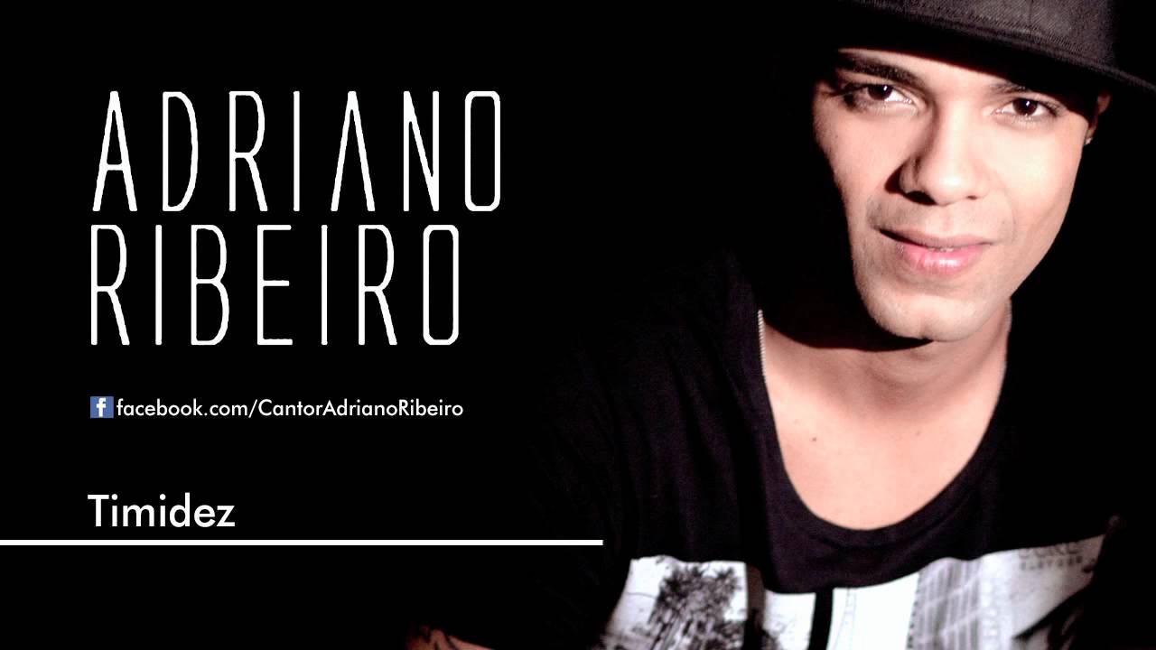 Adriano Ribeiro – Timidez - Mp3 Adriano Ribeiro – Timidez - Mp3