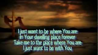 Don Moen  I Just Want To Be Where You Are
