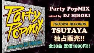 Party Pop Mix Mixed by DJ HIROKI - YouTube