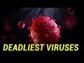 Top 10 Deadliest Viruses on Earth - 2019