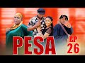 PESA.      Episode {{ 26 }}   #directorgozi   #lovestory