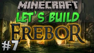 Let's Build - Erebor - #7 - Town Hall