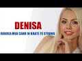 DENISA - Iubirea mea cand in brate te strang