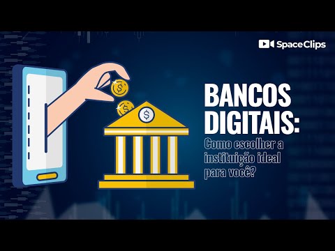 Bancos Digitais: Como escolher a instituição ideal para você?