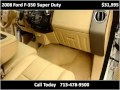 2008 Ford F-350 Super Duty Used Cars Houston TX