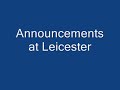Announcements at Leicester | 08/12/12