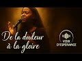 De la douleur ? la gloire  Chants dadoration et de foi  voix desp?rance