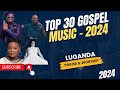 2024 Gospel Music  Luganda  Ugandan Christiaan Songs- New Year. #happynewyear2024