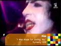 Kiss - I was made for loving you